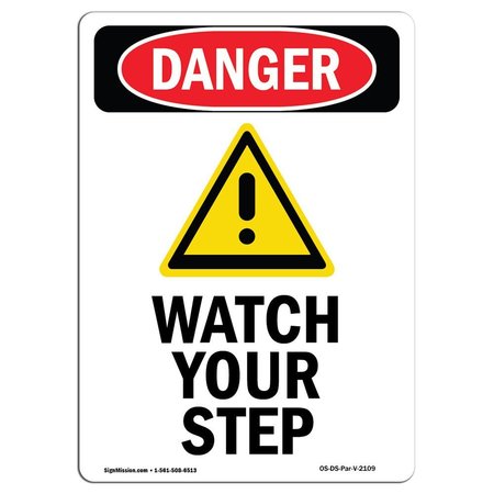 SIGNMISSION OSHA Sign, Watch Your Step, 10in X 7in Rigid Plastic, 7" W, 10" H, Portrait, OS-DS-P-710-V-2109 OS-DS-P-710-V-2109